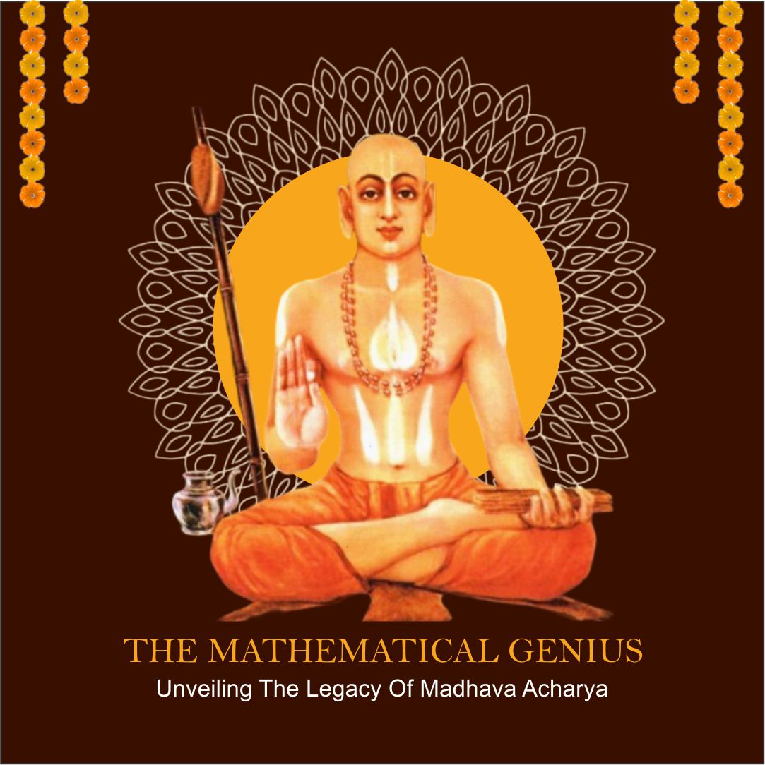 The Mathematical Genius: Unveiling the Legacy of Madhava Acharya